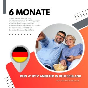 6 Monate IPTV Deutschland – Genieße zuverlässiges IPTV mit HD-Qualität und schnellem Support.